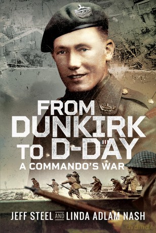 From Dunkirk to D-Day: A Commando's War - Jeff Steel [KSIĄŻKA]