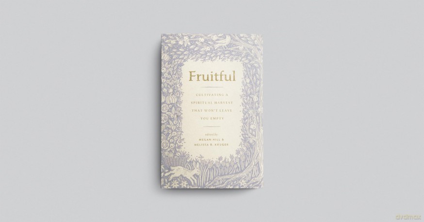 Fruitful: Cultivating a Spiritual Harvest That Won't Leave You Empty (The Gospel Coalition) [KSIĄŻKA]