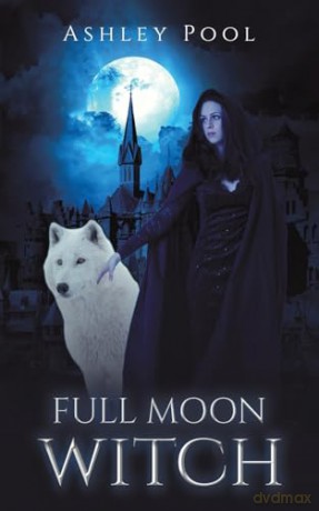 Full Moon Witch - Ashley Pool [KSIĄŻKA]