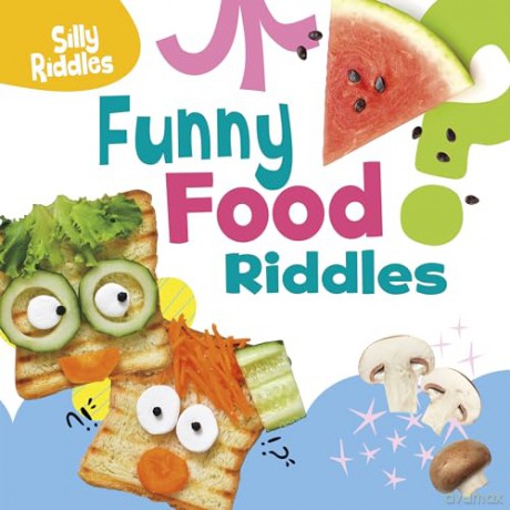 Funny Food Riddles (Silly Riddles) - A. J. Sautter [KSIĄŻKA]