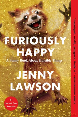 Furiously Happy: A Funny Book about Horrible Things - Jenny Lawson [KSIĄŻKA]