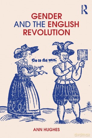 Gender and the English Revolution - Ann Hughes [KSIĄŻKA]