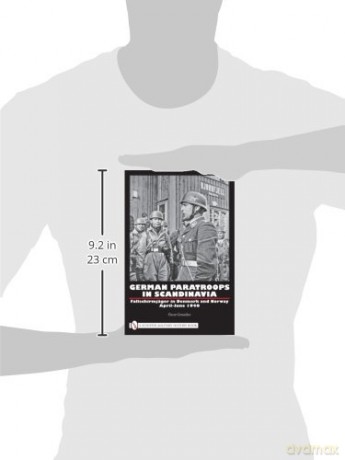 German Paratroops in Scandinavia: Fallschirmjäger in Denmark and Norway April-June 1940 - Gonzalez [KSIĄŻKA]