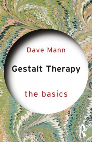 Gestalt Therapy: The Basics - Dave Mann [KSIĄŻKA]