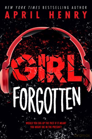 Girl Forgotten - April Henry [KSIĄŻKA]