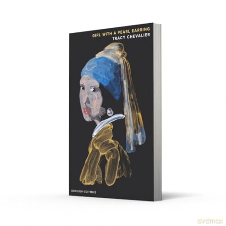 Girl With a Pearl Earring: A new Borough Edition of the international bestseller - Tracy Chevalier [KSIĄŻKA]