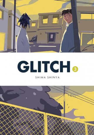 Glitch, Vol. 3 (GLITCH GN) - Shima Shinya [KOMIKS]