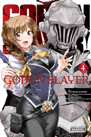 Goblin Slayer, Vol. 4 (manga) (GOBLIN SLAYER GN) - Kumo Kagyu [KOMIKS]