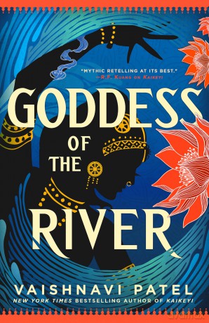 Goddess of the River - Vaishnavi Patel [KSIĄŻKA]