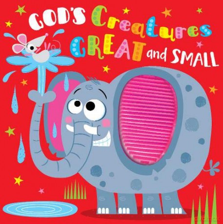God's Creatures Great and Small - Rosie Greening [KSIĄŻKA]