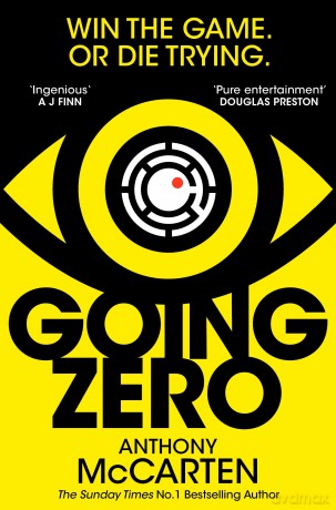 Going Zero: An Addictive, Ingenious Conspiracy Thriller from the No. 1 Bestselling Author of The Darkest Hour - Anthony Mccarten [KSIĄŻKA]