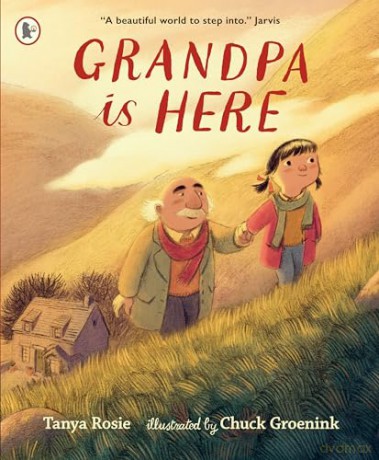 Grandpa Is Here - Tanya Rosie [KSIĄŻKA]