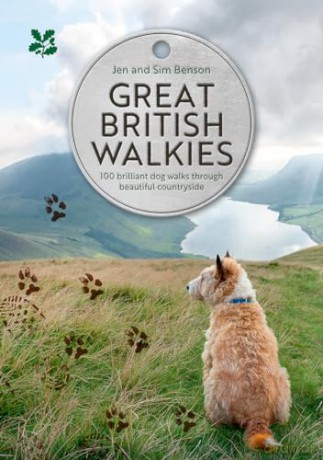 Great British Walkies: 100 brilliant dog walks through beautiful countryside (National Trust) - Jen Benson [KSIĄŻKA]
