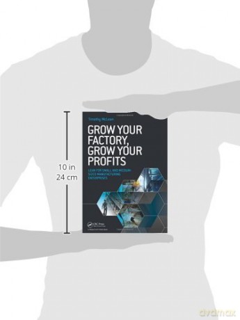 Grow Your Factory, Grow Your Profits: Lean for Small and Medium-Sized Manufacturing Enterprises - Timothy Alex Mclean [KSIĄŻKA]