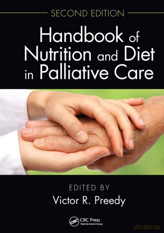 Handbook of Nutrition and Diet in Palliative Care, Second Edition - Victor R. Preedy [KSIĄŻKA]