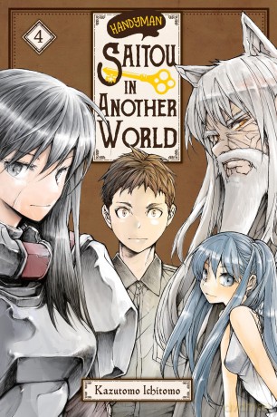 Handyman Saitou in Another World, Vol. 4: Volume 4 (HANDYMAN SAITOU IN ANOTHER WORLD GN) - Ichitomo Kazutomo [KOMIKS]
