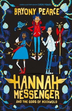 Hannah Messenger and the Gods of Hockwold: middle grade urban fantasy story from award-winning author Bryony Pearce - Bryony Pearce [KSIĄŻKA]