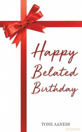 Happy Belated Birthday - Tone Aaness [KSIĄŻKA]