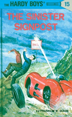 Hardy Boys 15: the Sinister Signpost (The Hardy Boys) - Franklin W. Dixon [KSIĄŻKA]