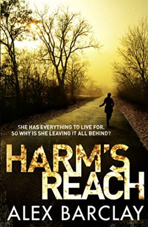 Harm's Reach - Alex Barclay [KSIĄŻKA]