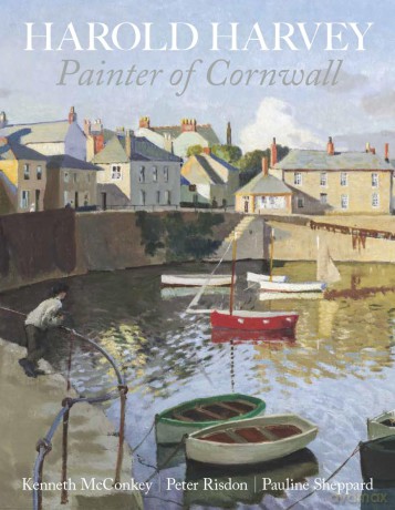 Harold Harvey: Painter of Cornwall - Kenneth Mcconkey [KSIĄŻKA]