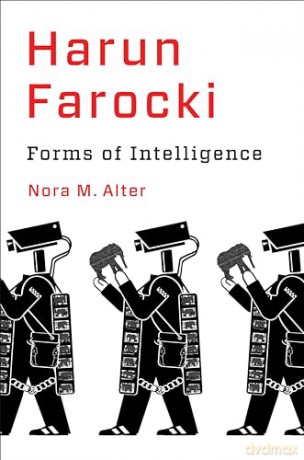 Harun Farocki: Forms of Intelligence - Nora M. Alter [KSIĄŻKA]