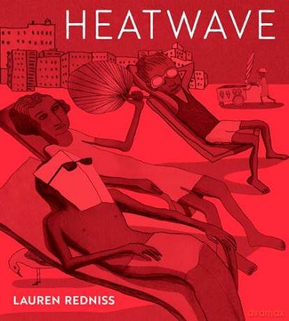 Heatwave - Lauren Redniss [KSIĄŻKA]