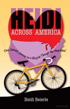 Heidi Across America: One Woman's Journey on a Bicycle Through the Heartland - Heidi Beierle [KSIĄŻKA]