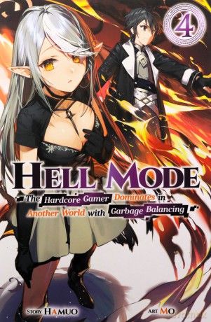 Hell Mode, Vol. 4 The Hardcore Gamer Dominates in Another World with Garbage Balancing: The Hardcore Gamer Dominates in Another World with Garbage Balancing Volume 4 (HELL MODE LIGHT NOVEL SC) - Hamuo [KSIĄŻKA]