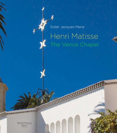 Henri Matisse: The Vence Chapel - Sister Jacques-Marie [KSIĄŻKA]