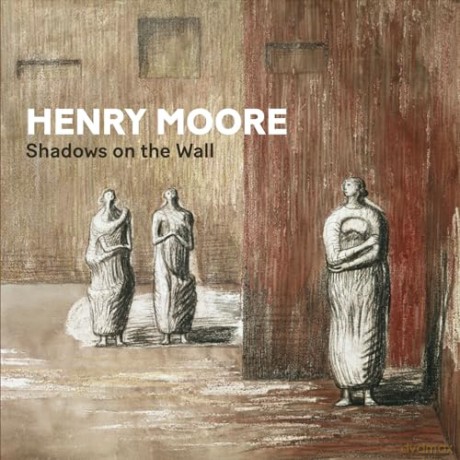 Henry Moore: Shadows on the Wall - Penelope Curtis [KSIĄŻKA]
