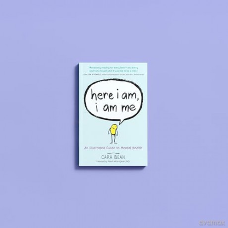 Here I Am, I Am Me: An Illustrated Guide to Mental Health - Cara Bean [KSIĄŻKA]