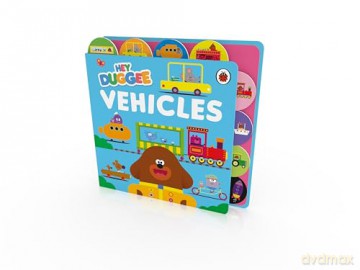 Hey Duggee: Vehicles: Tabbed Board Book [KSIĄŻKA]