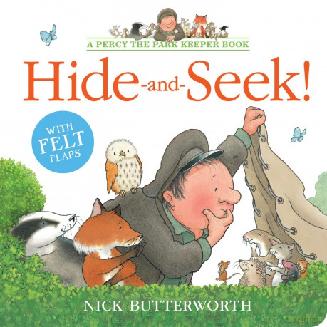HIDE-AND-SEEK_PERCY PARK K BRD: A fun, new illustrated board book with felt flaps, perfect for babies and toddlers (Percy the Park Keeper) - Nick Butterworth [KSIĄŻKA]