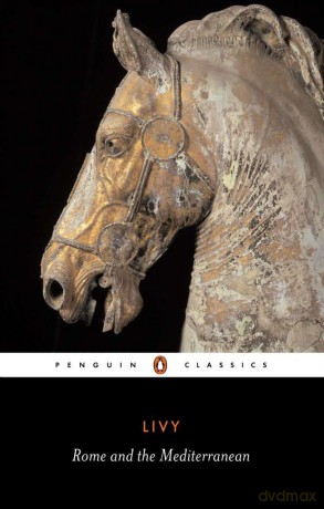 History of Rome from Its Foundation: Rome and the Mediterranean (Penguin Classics) - Titus Livy [KSIĄŻKA]