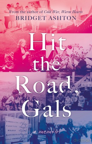 Hit the Road, Gals - Bridget Ashton [KSIĄŻKA]
