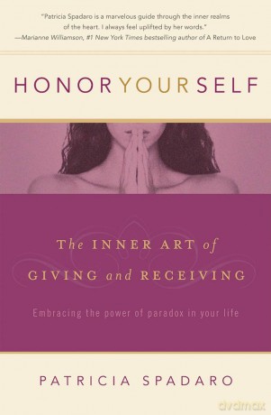 Honor Yourself: The Inner Art of Giving and Receiving - Unknown [KSIĄŻKA]
