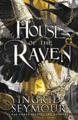 House of the Raven: A stunning new romantasy from the author of A PRINCE SO CRUEL (The Eldrystone) - Ingrid Seymour [KSIĄŻKA]