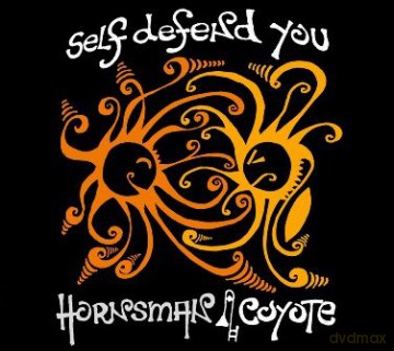 Horsman Coyote: Self defend you [CD]