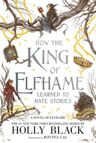 How the King of Elfhame Learned to Hate Stories (Folk of the Air) - Holly Black [KSIĄŻKA]