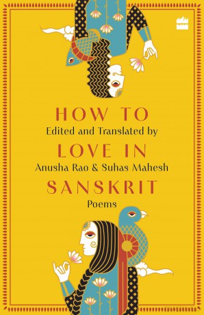 How to Love in Sanskrit: Poems - Anusha Rao [KSIĄŻKA]