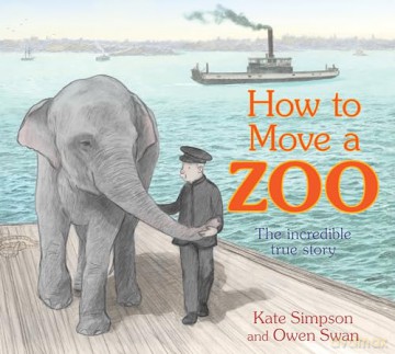 How to Move a Zoo: The incredible true story - Kate Simpson [KSIĄŻKA]