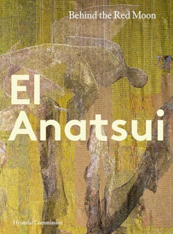 Hyundai Commission: El Anatsui: Behind the Red Moon - Osei Bonsu [KSIĄŻKA]