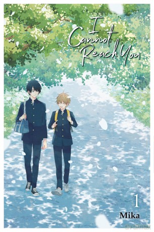 I Cannot Reach You., Vol. 1: Volume 1 (I CANNOT REACH YOU GN) - Mika [KOMIKS]