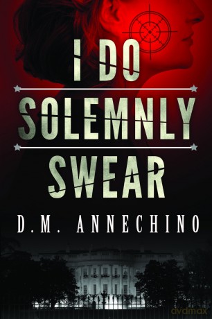 I Do Solemnly Swear - D.M. Annechino [KSIĄŻKA]