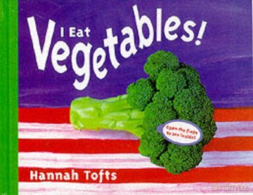 I Eat Vegetables! (Things I Eat!) [KSIĄŻKA]