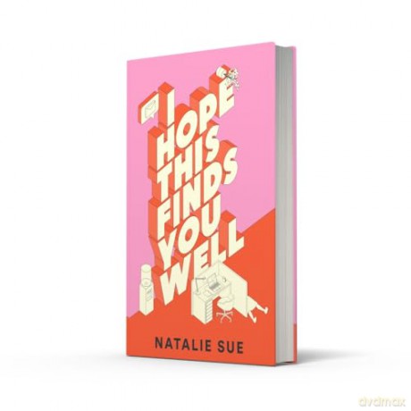 I Hope This Finds You Well: The laugh-out-loud, not-to-be-missed debut of 2024 - Natalie Sue [KSIĄŻKA]