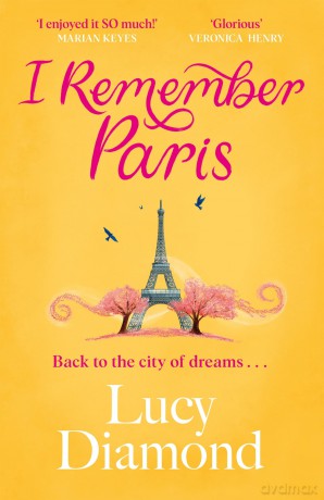 I Remember Paris: the perfect escapist summer read set in Paris - Lucy Diamond [KSIĄŻKA]