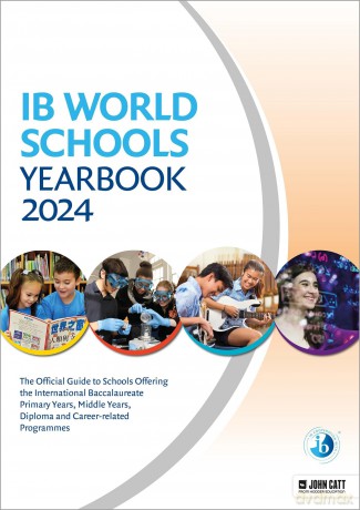 IB World Schools Yearbook 2024: The Official Guide to Schools Offering the International Baccalaureate Primary Years, Middle Years, Diploma and Career-related Programmes - Phoebe Whybray [KSIĄŻKA]