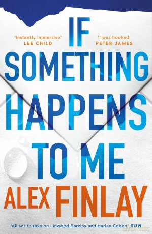 If Something Happens to Me - Alex Finlay [KSIĄŻKA]